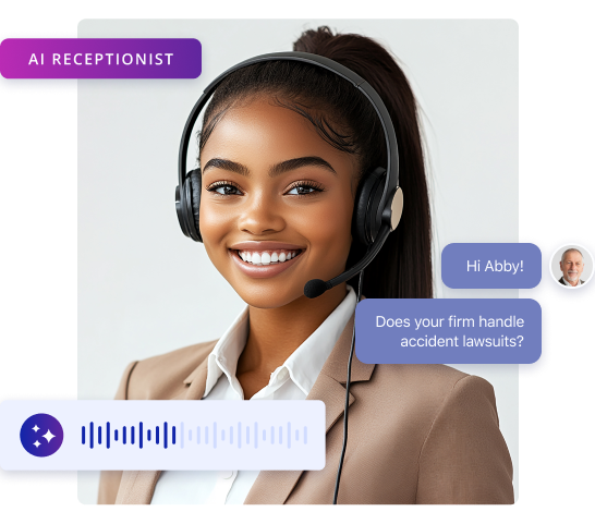 A smiling woman wearing a headset is shown as an AI receptionist, highlighting advanced receptionist features. Chat bubbles read, “Hi Abby! Does your firm handle accident lawsuits?” with a voice message icon displayed below.