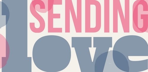 Graphic with large pink text reading SENDING above large blue text reading LOVE on an off-white background. The letters overlap each other in a bold, modern font.