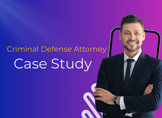 Confident male attorney in a dark suit standing in front of a gradient background with the text “Criminal Defense Attorney Case Study.”