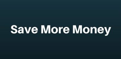 customer_service_blog_12 White text on a dark teal gradient background reads Save More Money in bold, sans-serif font.